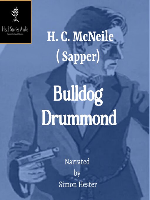 Title details for Bulldog Drummond by H.C. McNeile - Available